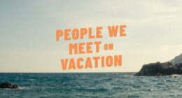 People We Meet on Vacation (Streaming Jan 9, 2026)