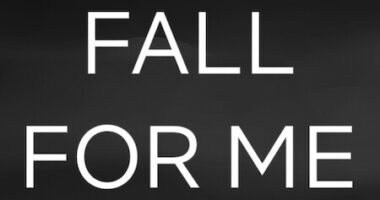 Fall for Me