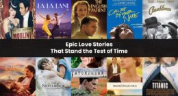 Epic Love Stories That Stand the Test of Time