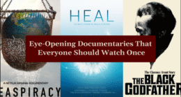 Eye-Opening Documentaries That Everyone Should Watch Once