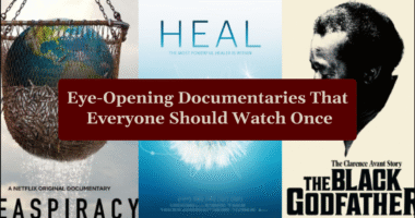 Eye-Opening Documentaries That Everyone Should Watch Once