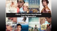 Films That Prove Heartbreak Can Be Beautiful