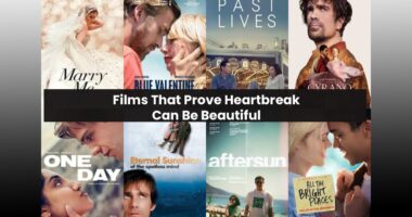 Films That Prove Heartbreak Can Be Beautiful