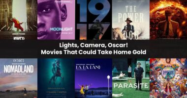 Lights, Camera, Oscar! Movies That Could Take Home Gold