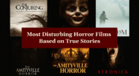 Most Disturbing Horror Films Based on True Stories