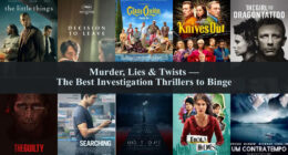 Murder, Lies & Twists — The Best Investigation Thrillers to Binge