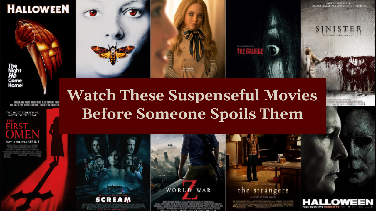 Watch These Suspenseful Movies Before Someone Spoils Them